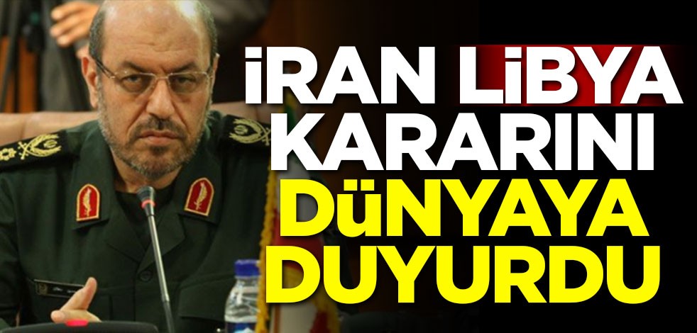 İran Libya kararını dünyaya duyurdu