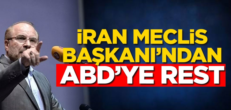 İran Meclis Başkanı'ndan ABD'ye rest