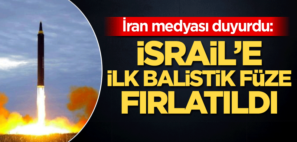 İran medyası duyurdu: İsrail’e ilk balistik füze fırlatıldı