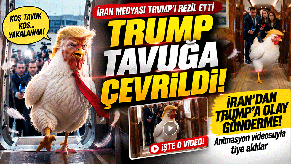 İran medyası Trump’ı tavuğa çevirdi! Animasyon videosuyla tiye aldılar