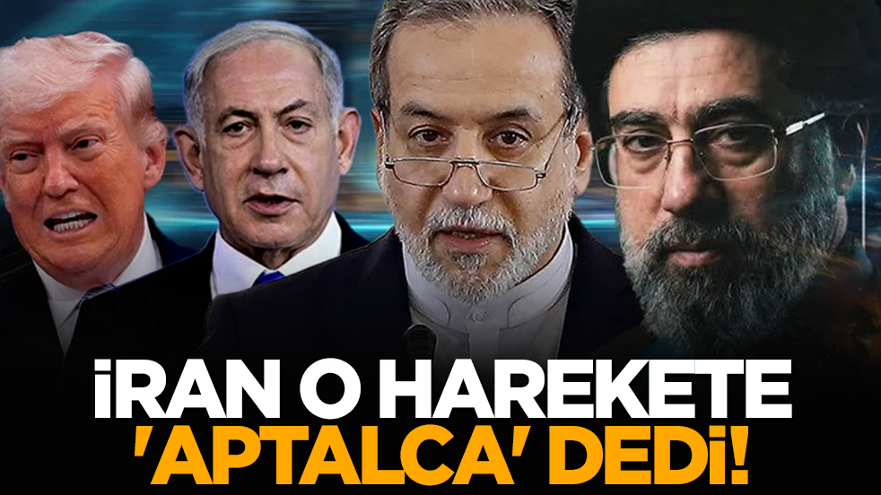 İran o harekete 'Aptalca' dedi!