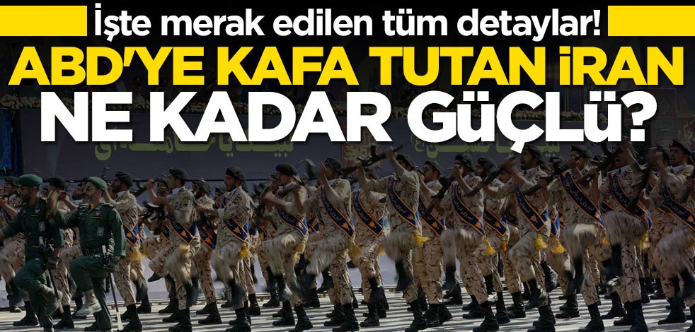 İran ordusu ne kadar güçlü?