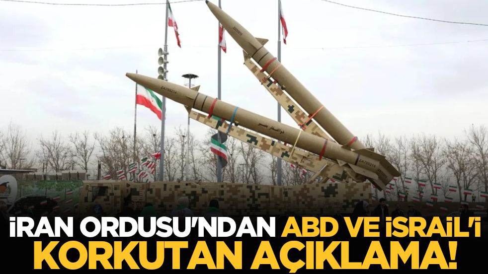 İran Ordusu'ndan ABD ve İsrail'i korkutan açıklama!