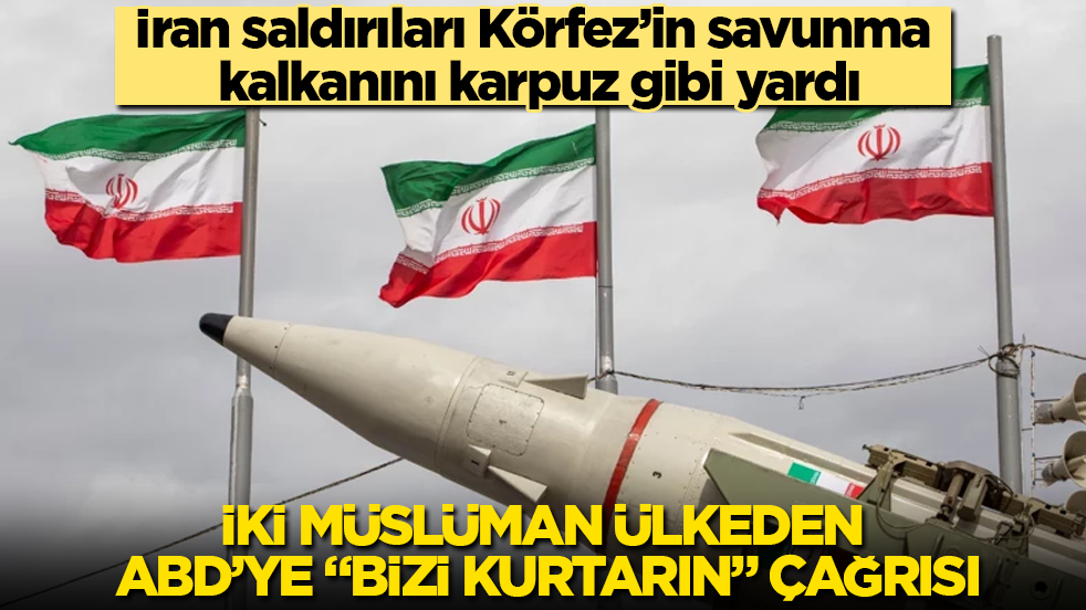 İran saldırıları Körfez’in savunma kalkanını karpuz gibi yardı! İki Müslüman ülkeden ABD’ye "Bizi kurtarın" çağrısı