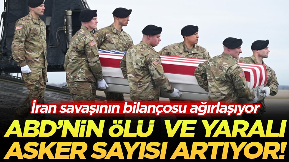 İran savaşının bilançosu ağırlaşıyor: ABD’nin ölü ve yaralı asker sayısı artıyor