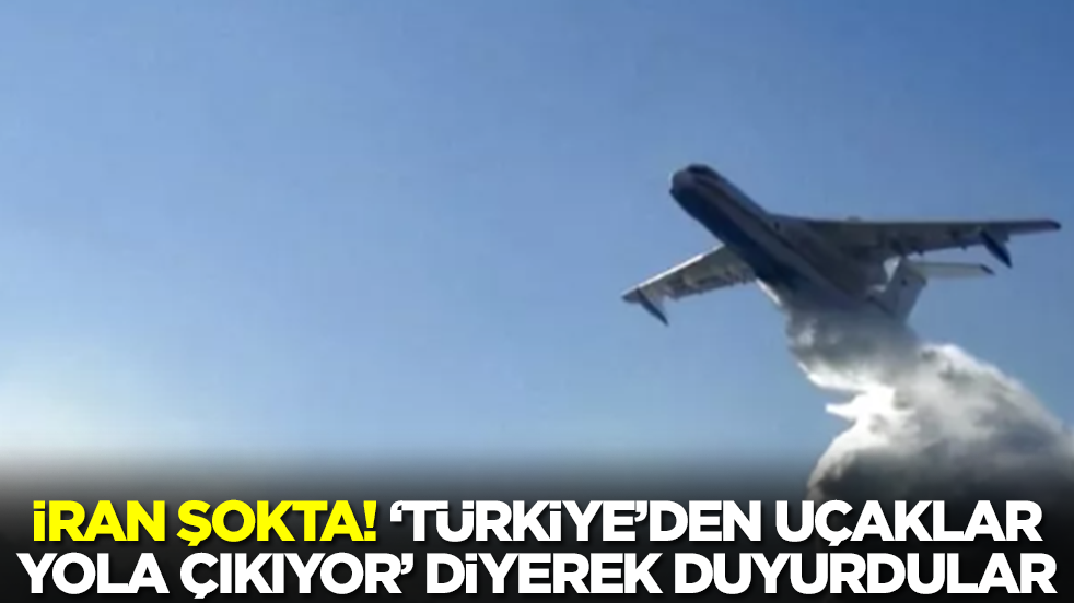 İran şokta! 'Türkiye'den uçaklar ülkemize doğru yola çıkıyor' diyerek duyurdular