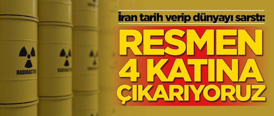 İran tarih verip dünyaya duyurdu: 4 katına...