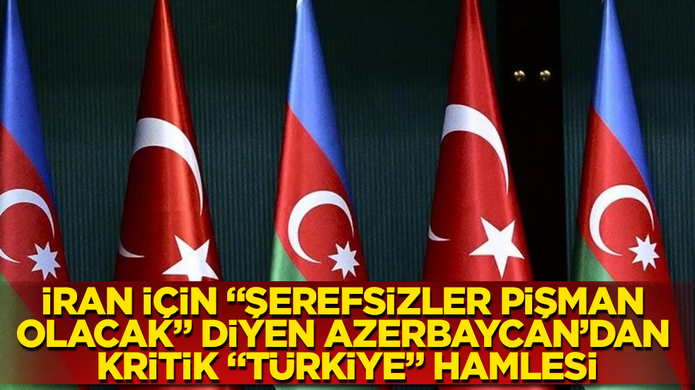 İran, topraklarını vurunca "Şerefsizler pişman olacaklar" diyen Azerbaycan’dan kritik "Türkiye" hamlesi