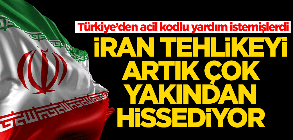 İran, Türkiye'den yardım istemişti! Bölgede tehlike çanları çalıyor