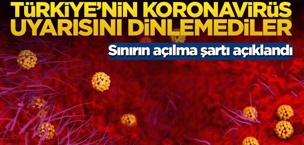 İran, Türkiye’nin koronavirüs uyarısını es geçti! Sınırın açılma şartı açıklandı