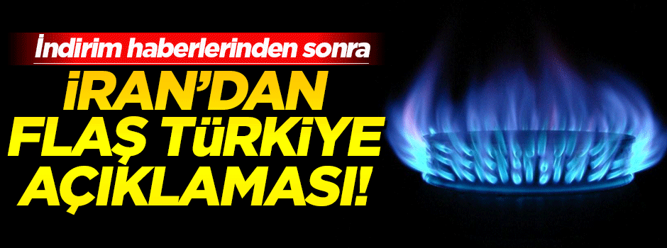 İran: Türkiye'ye doğalgaz indirimi yapılmayacak