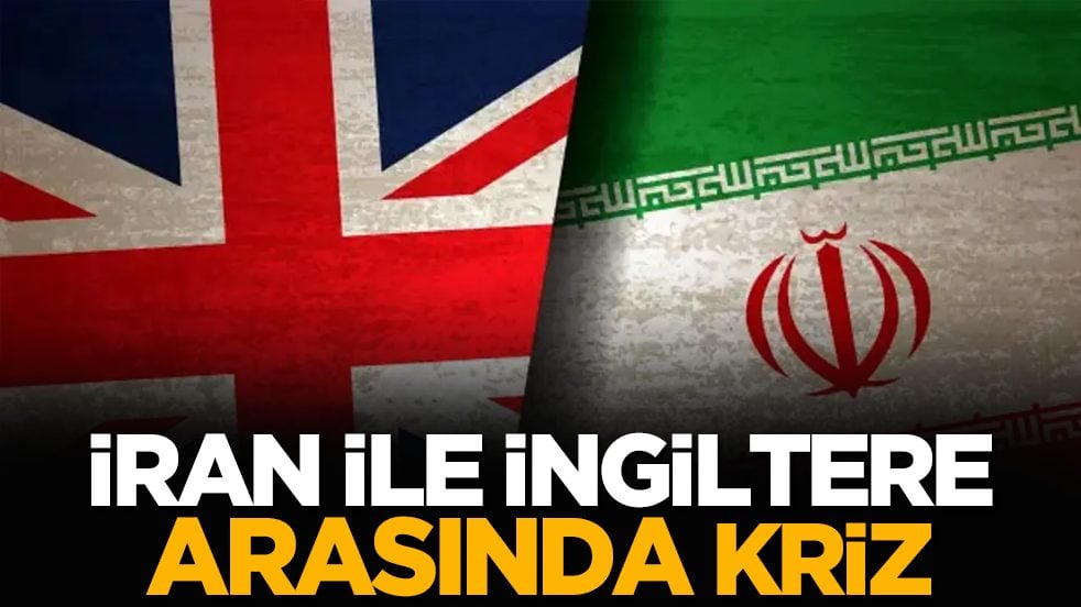 İran ve İngiltere arasında kriz