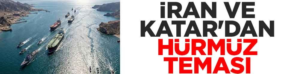 İran ve Katar'dan Hürmüz teması