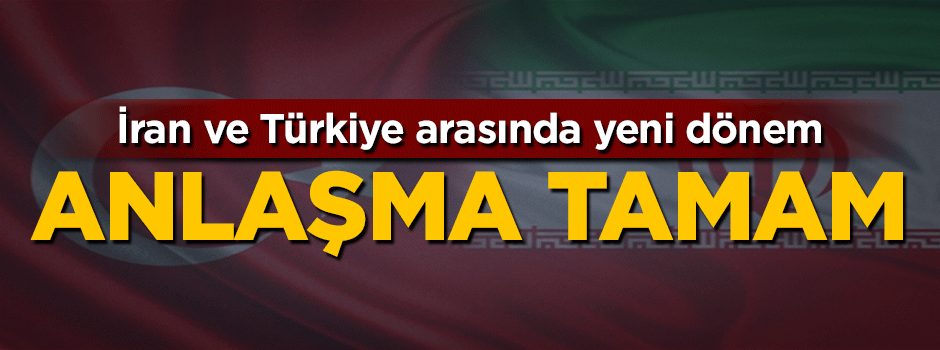 İran ve Türkiye ticarette yerel para birimi kullanımı için anlaştı