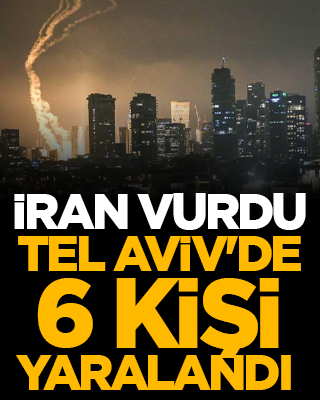 İran vurdu Tel Aviv'de 6 kişi yaralandı