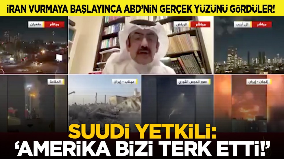 İran vurmaya başlayınca ABD’nin gerçek yüzünü gördüler! Suudi yetkili: ‘Amerika bizi terk etti!’