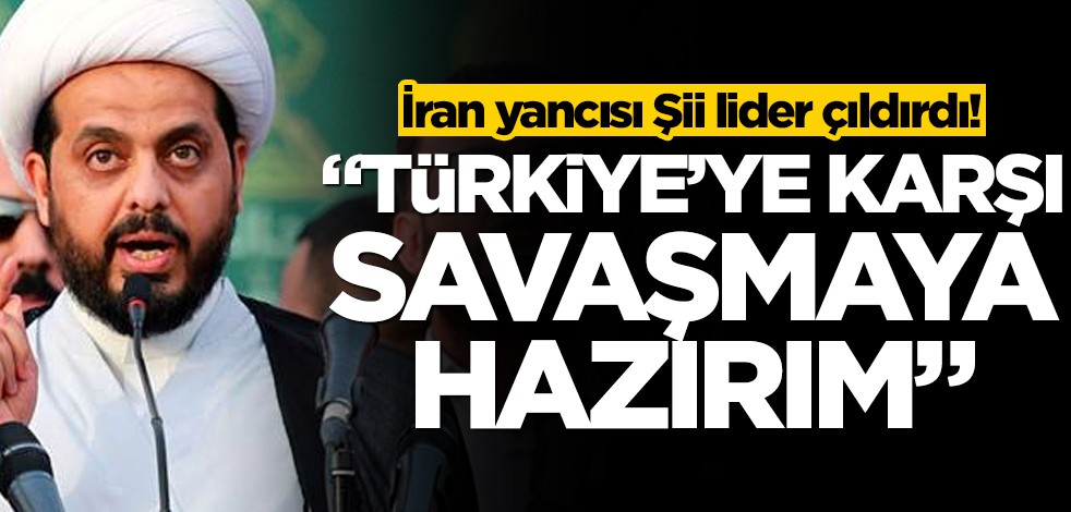 İran yancısı Şii lider çıldırdı! "Türkiye'ye karşı savaşmaya hazırım"