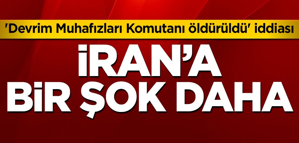İran'a bir şok daha! 'Devrim Muhafızları Komutanı öldürüldü' iddiası