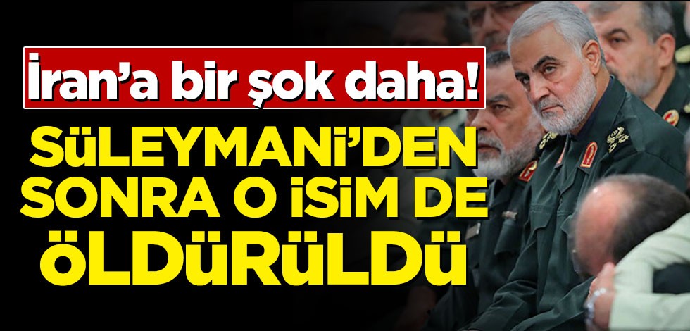 İran'a bir şok daha ! Süleymani'den sonra o isim de öldürüldü