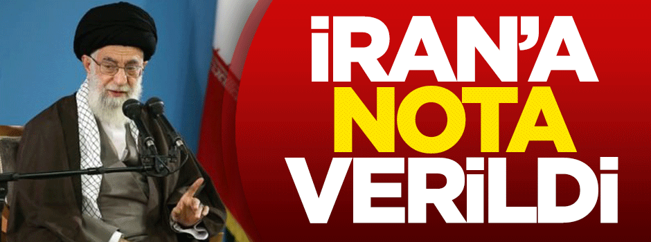 İran'a nota!
