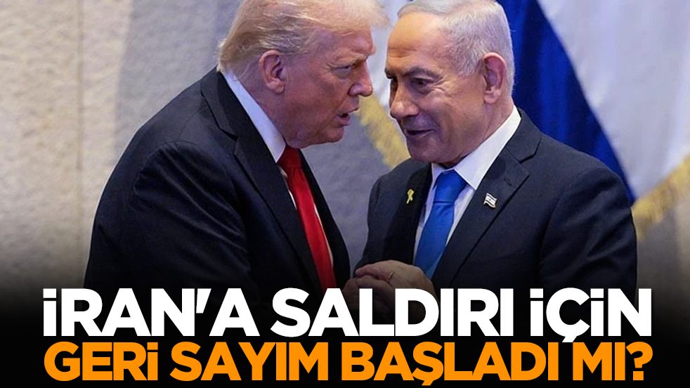 İran'a saldırı için geri sayım başladı mı?