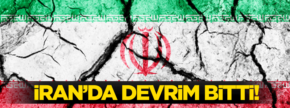 İran'da devrim bitti!