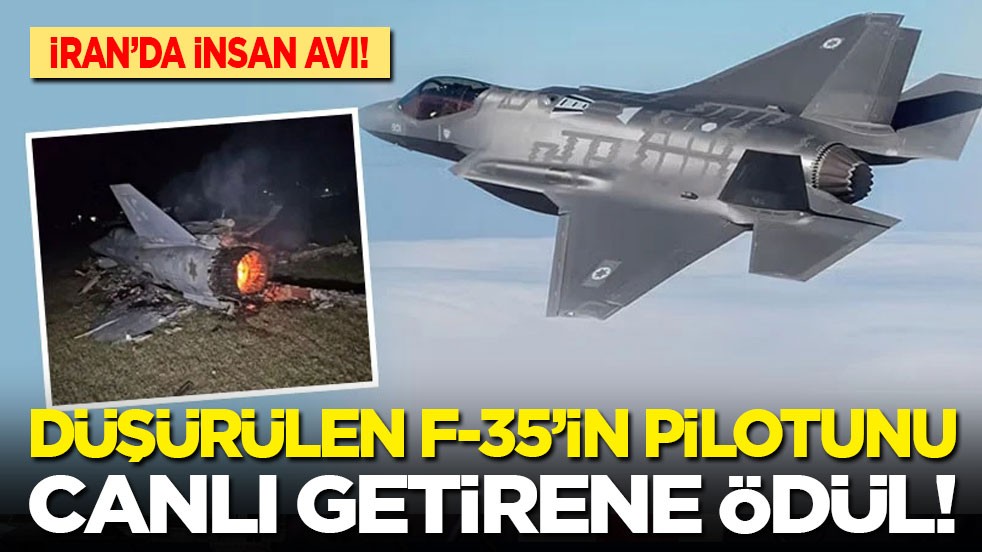 İran’da insan avı başlatıldı! Düşürülen F-35 savaş uçağının pilotunu canlı getirene ödül!