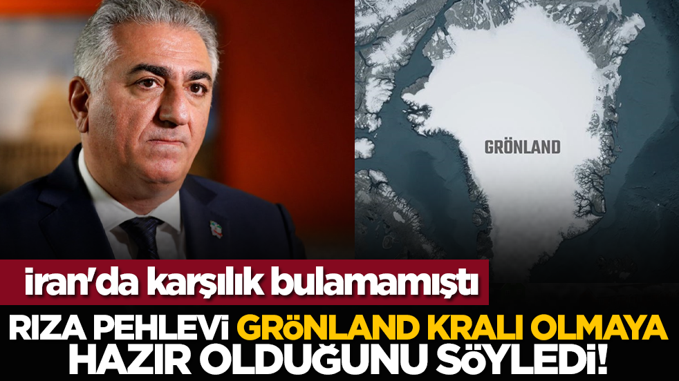 İran'da karşılık bulamamıştı: Rıza Pehlevi Grönland kralı olmaya hazır olduğunu söyledi!