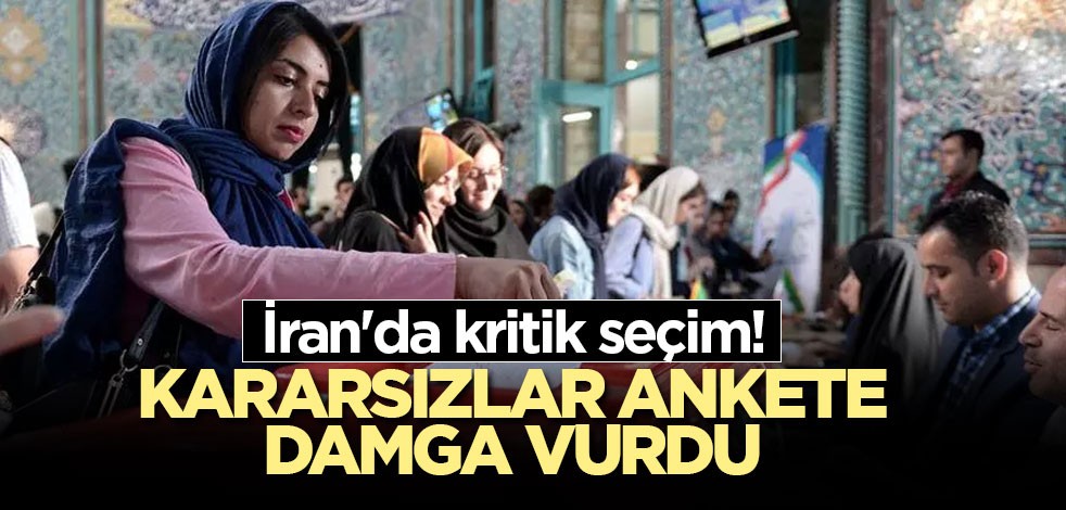 İran'da kritik seçim! Kararsızlar ankete damga vurdu