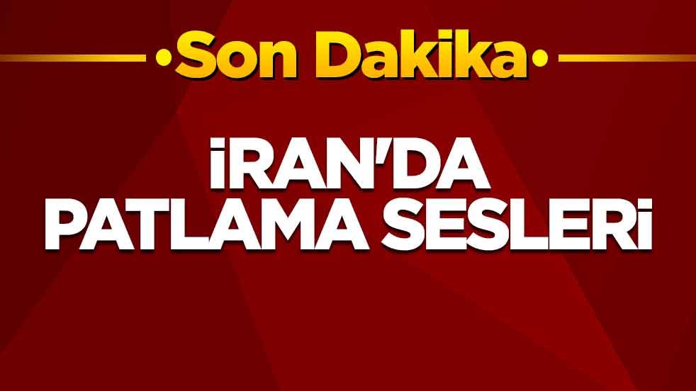 İran'da patlama sesleri