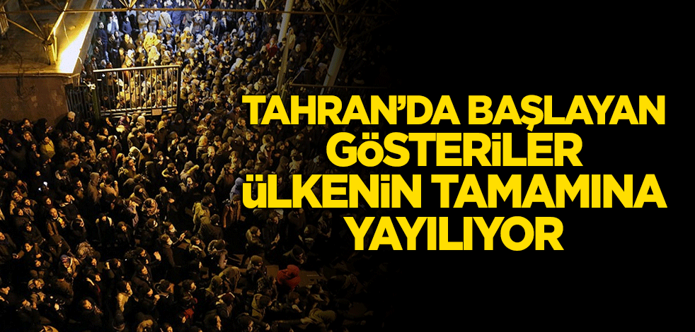 İran'da protestolar ülkeye yayılıyor!