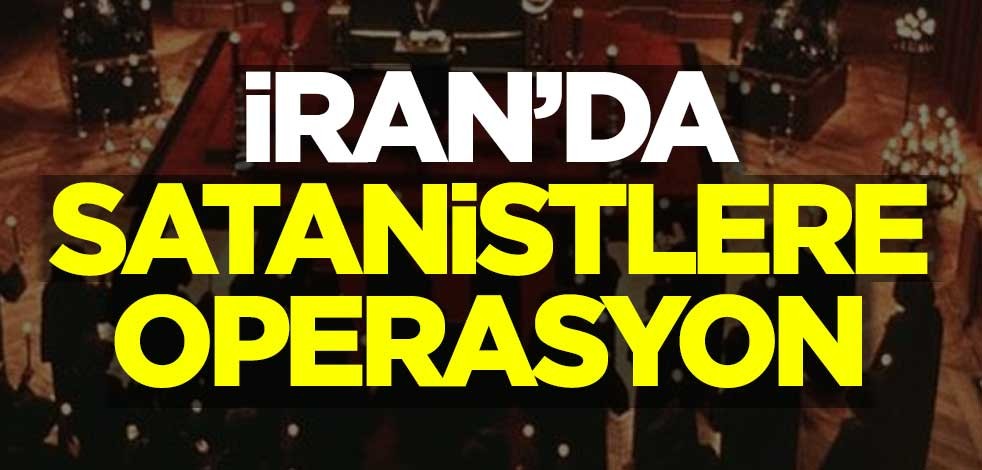 İran'da satanistlere operasyon
