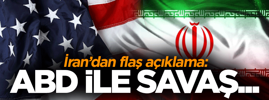 İran'dan ABD ile savaş sinyali