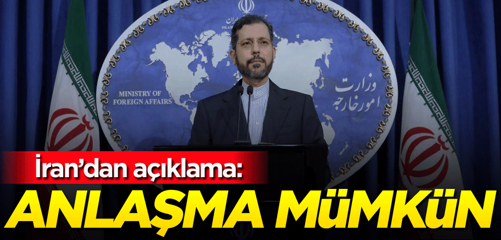 İran'dan açıklama: Anlaşma mümkün