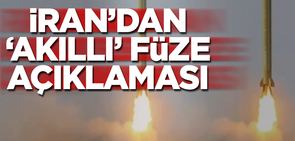 İran’dan ‘akıllı’ füze açıklaması
