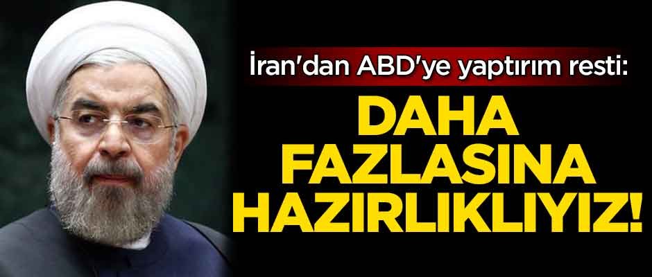 İran'dan Amerika Birleşik Devletleri'ne yaptırım resti: Daha fazlasına hazırlıklıyız