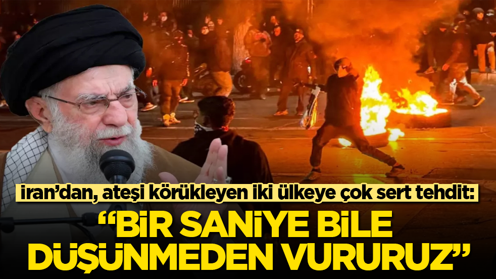 İran’dan, ateşi körükleyen iki ülkeye çok sert tehdit: Bir saniye bile düşünmeden vururuz