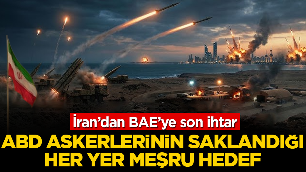 İran’dan BAE’ye son ihtar: ABD askerlerinin saklandığı her yer meşru hedef