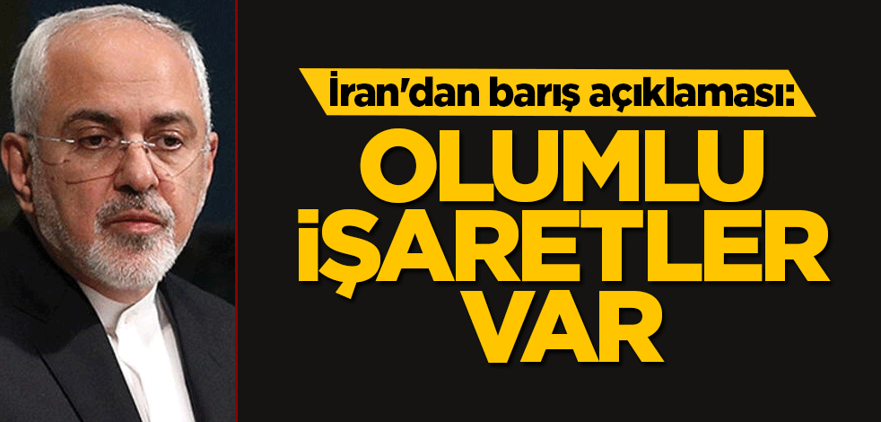 İran'dan barış açıklaması: Olumlu işaretler var