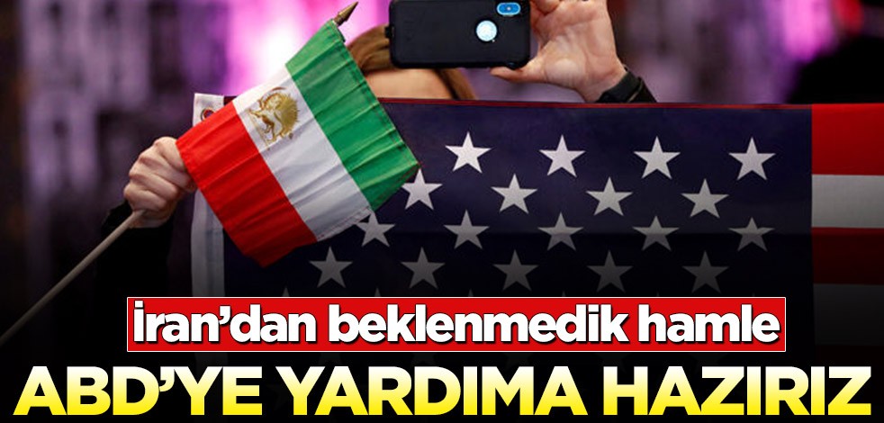İran’dan beklenmedik hamle! ABD’ye yardıma hazırız