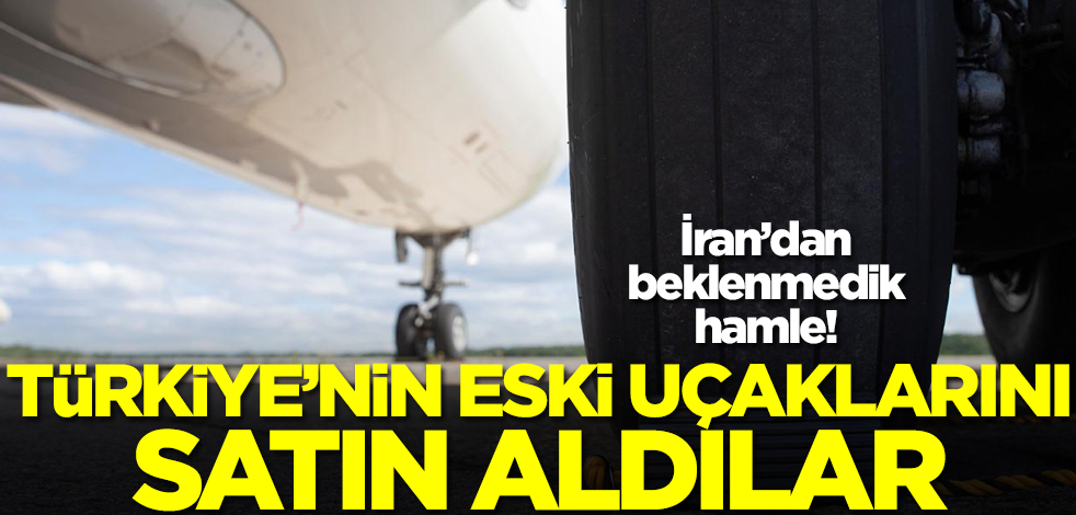 İran'dan beklenmedik hamle! Türkiye'nin eski uçaklarını satın almak zorunda kaldılar