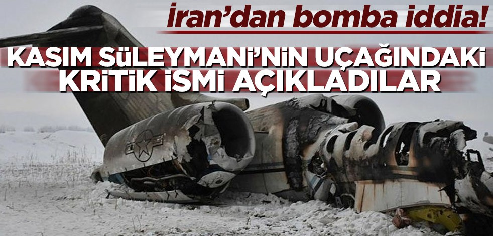 İran’dan bomba iddia! Kasım Süleymani’nin uçağındaki kritik ismi verdiler