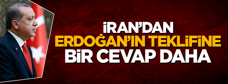 İran'dan Cumhurbaşkanı Erdoğan'ın yerli para teklifine bir cevap daha geldi