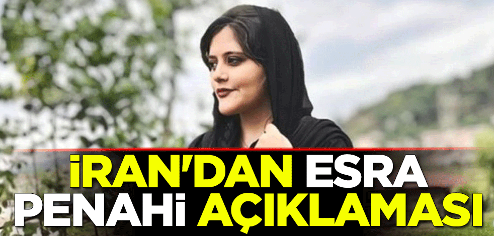 İran'dan Esra Penahi açıklaması