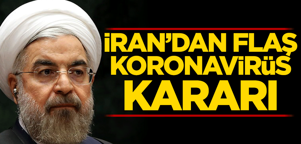 İran’dan flaş koronavirüs kararı