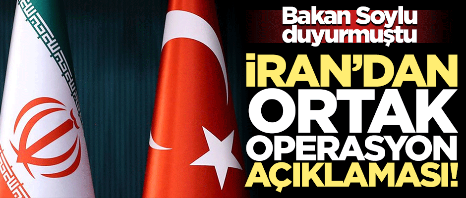 İran'dan flaş 'ortak operasyon' açıklaması!