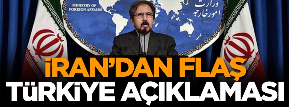 İran'dan flaş Türkiye açıklaması: Yanlış anlaşılmalar...