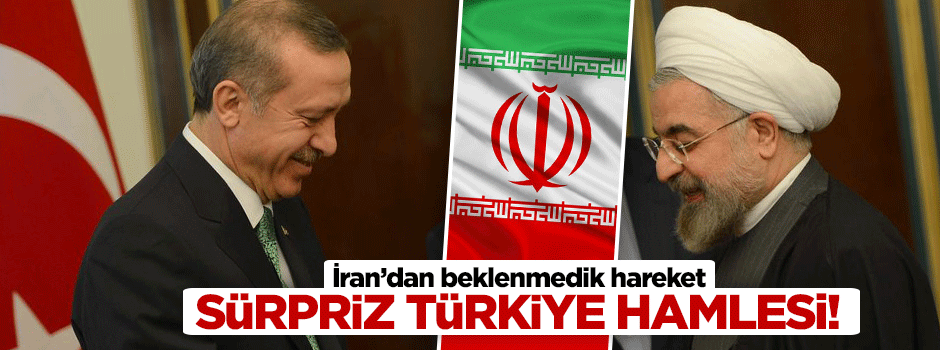 İran'dan flaş Türkiye hamlesi