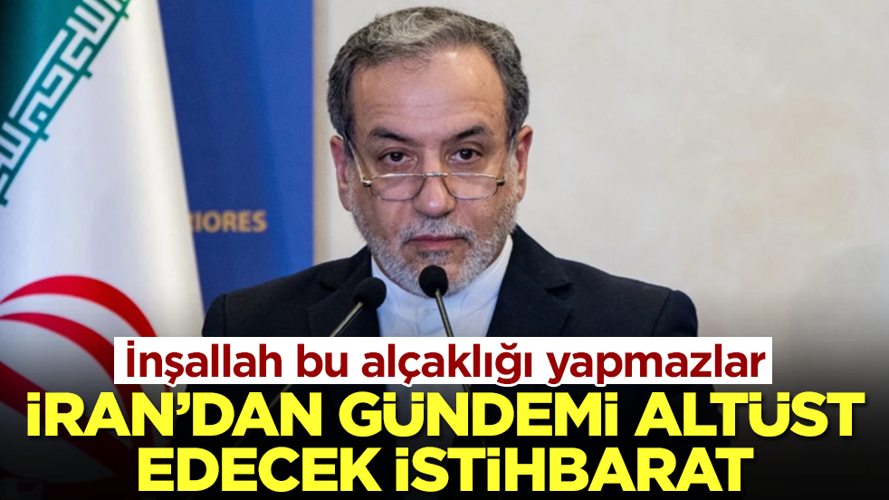 İran'dan gündemi altüst edecek istihbarat! İnşallah bu alçaklığı yapmazlar