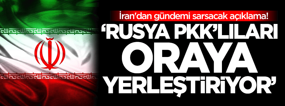 İran'dan gündemi sarsacak açıklama!